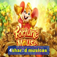 4shar茅d musicas