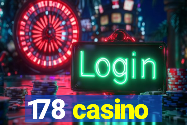 178 casino