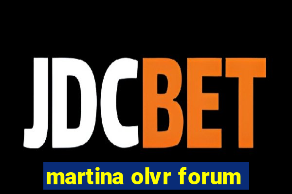 martina olvr forum