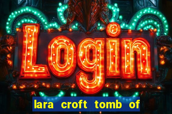 lara croft tomb of the sun slot game