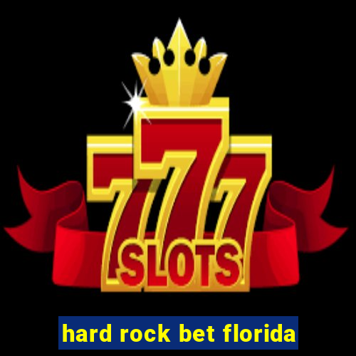 hard rock bet florida