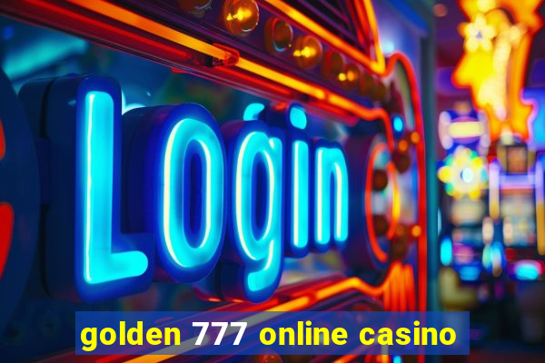 golden 777 online casino