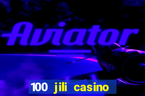 100 jili casino login philippines