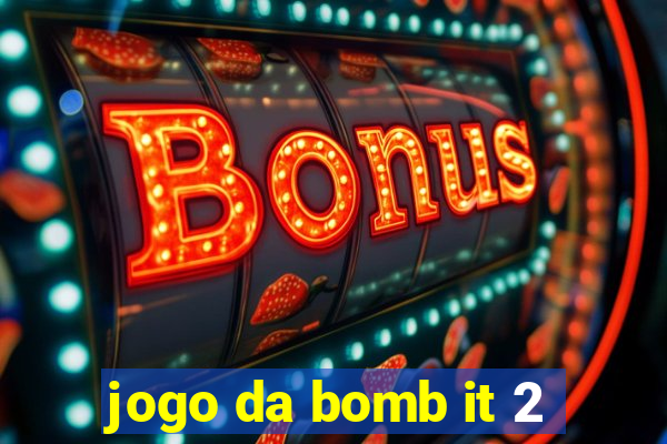 jogo da bomb it 2