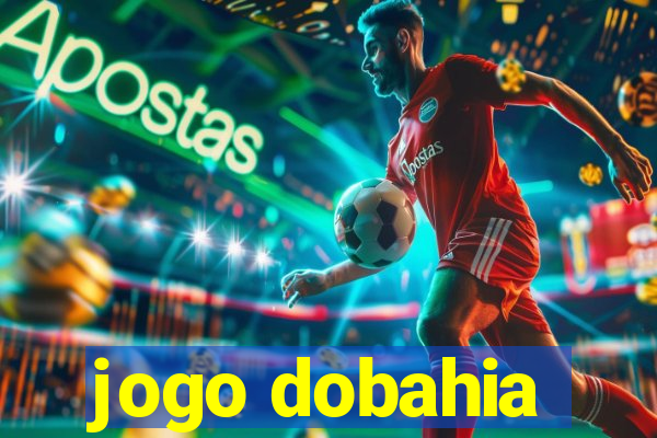 jogo dobahia