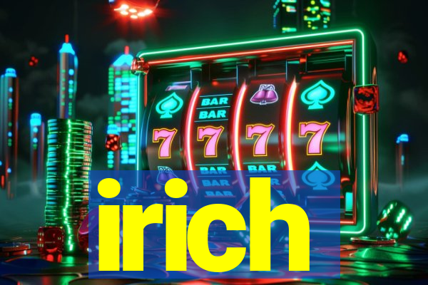 irich