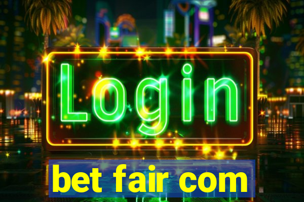 bet fair com