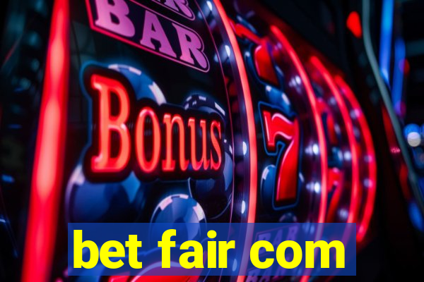 bet fair com