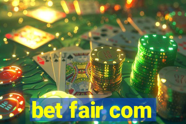 bet fair com