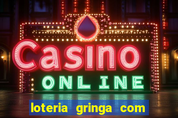 loteria gringa com br jogar online