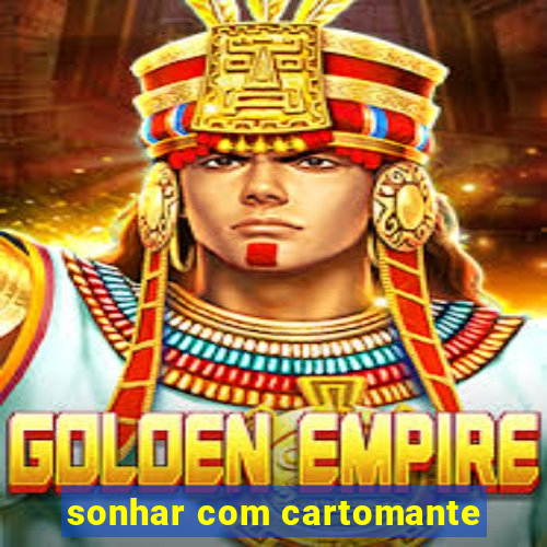 sonhar com cartomante