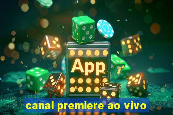 canal premiere ao vivo