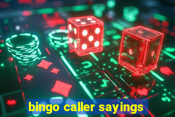 bingo caller sayings