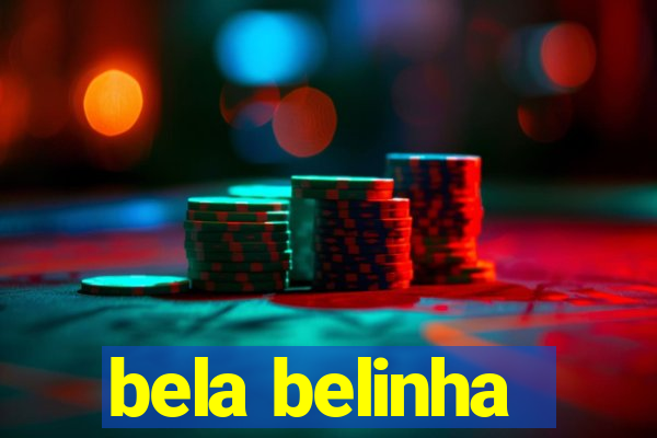 bela belinha