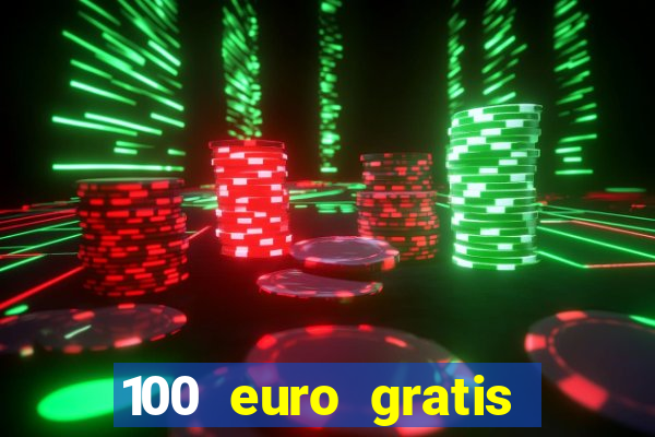 100 euro gratis casino bonus