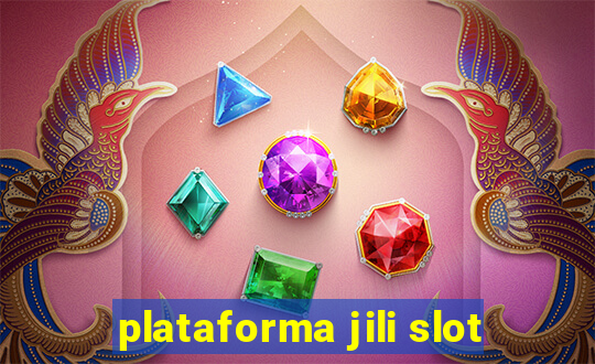 plataforma jili slot