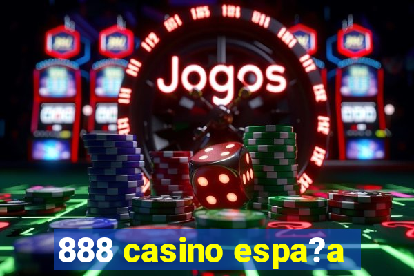 888 casino espa?a