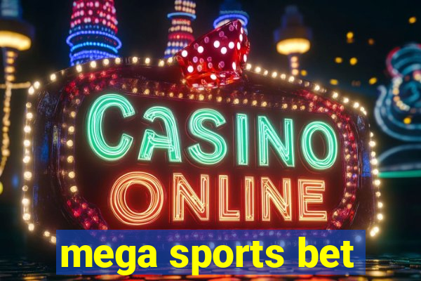 mega sports bet