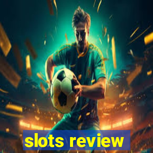 slots review