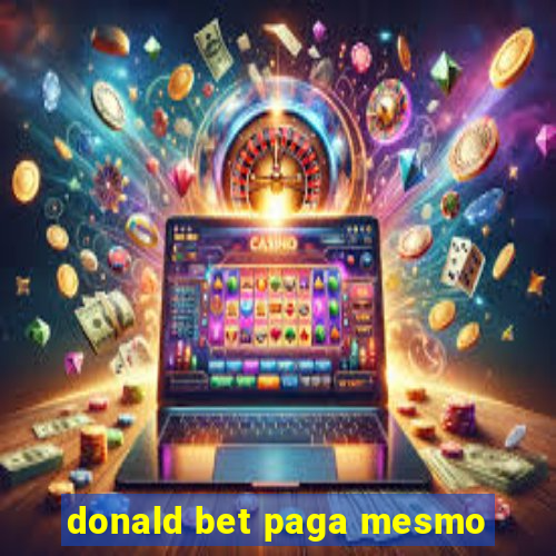 donald bet paga mesmo