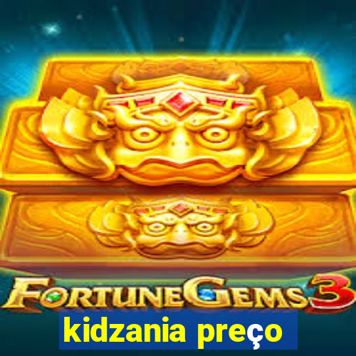 kidzania preço