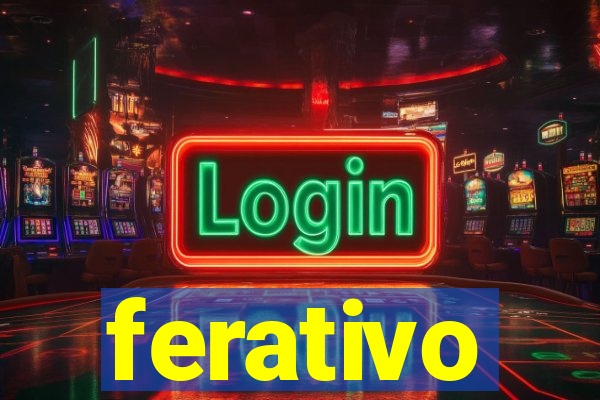 ferativo