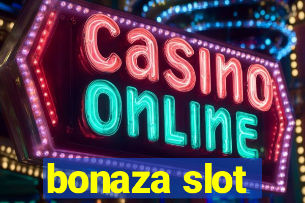 bonaza slot