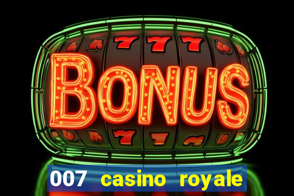 007 casino royale hd7 dublado