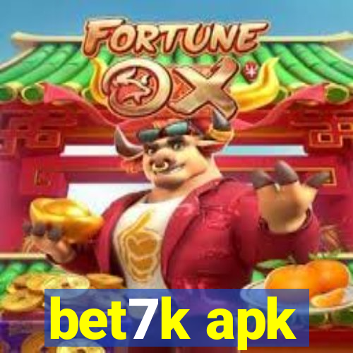 bet7k apk