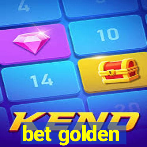 bet golden