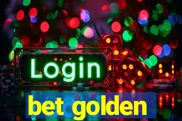 bet golden