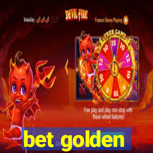 bet golden