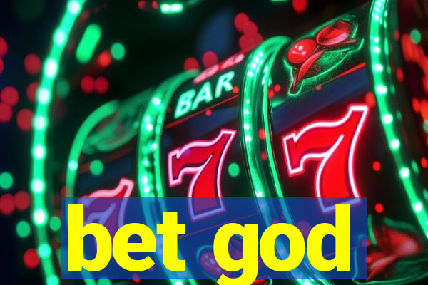 bet god