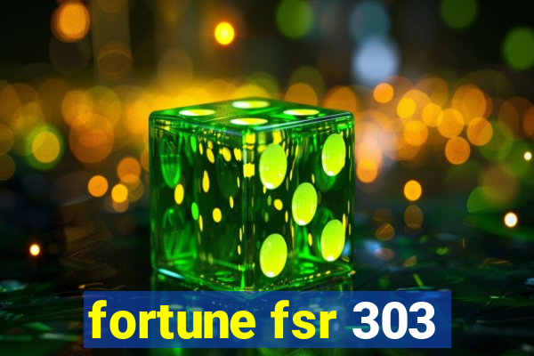 fortune fsr 303