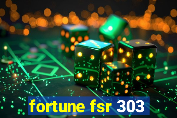 fortune fsr 303