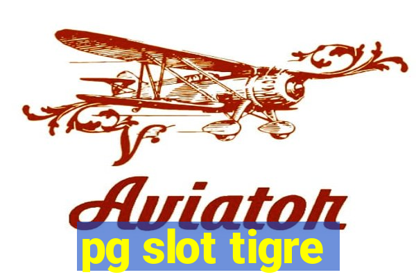 pg slot tigre