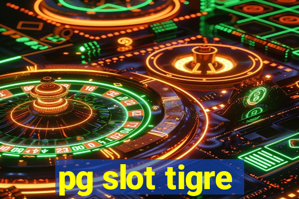 pg slot tigre