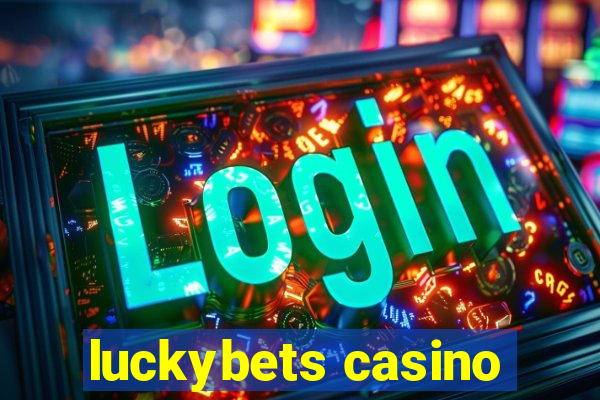 luckybets casino