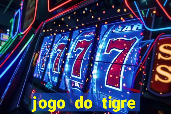 jogo do tigre realmente da dinheiro