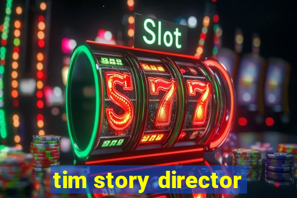 tim story director