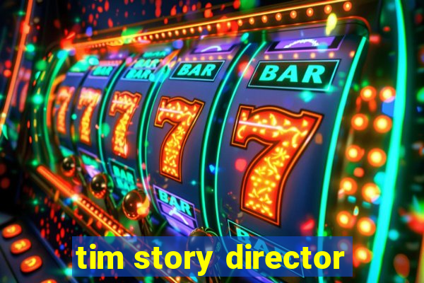 tim story director