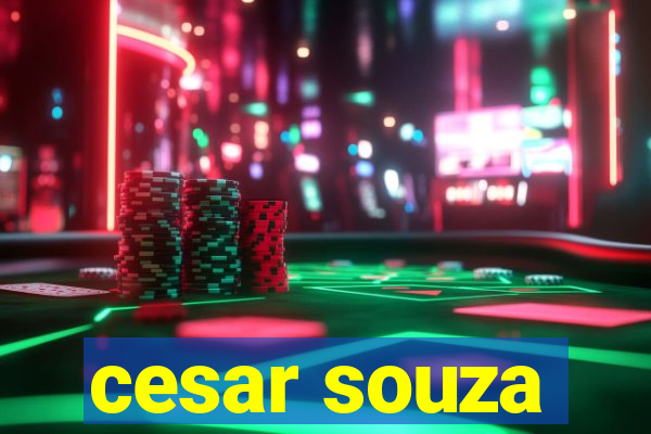 cesar souza