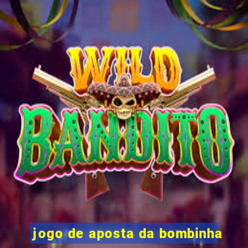 jogo de aposta da bombinha