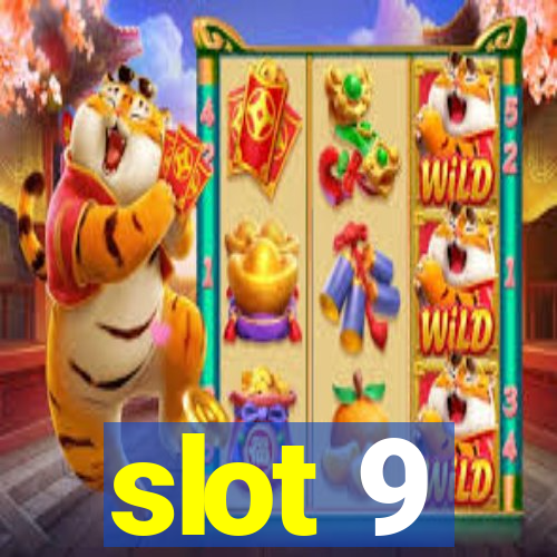 slot 9