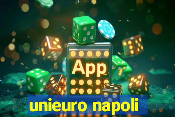 unieuro napoli