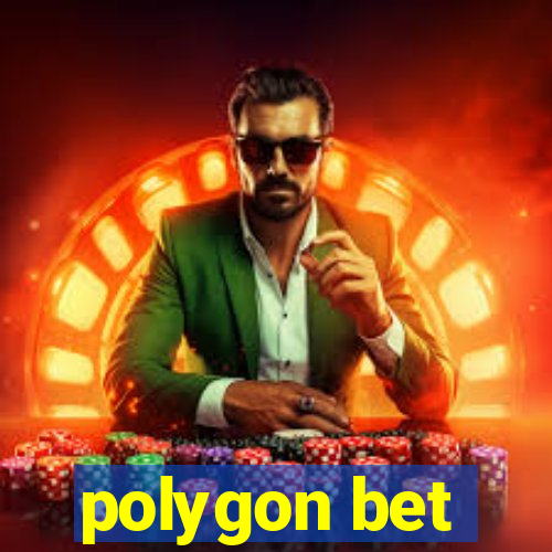 polygon bet