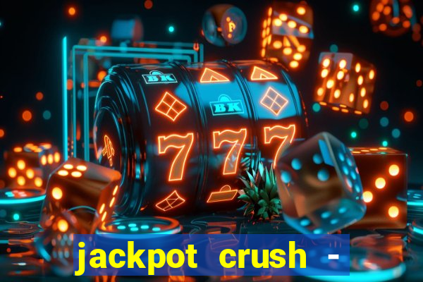 jackpot crush - slots games