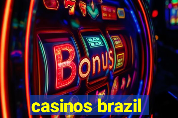 casinos brazil