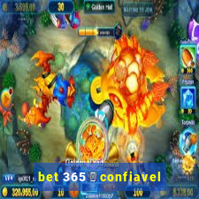 bet 365 茅 confiavel