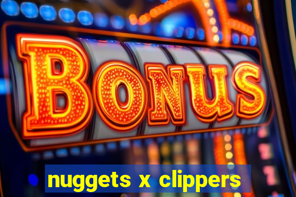 nuggets x clippers